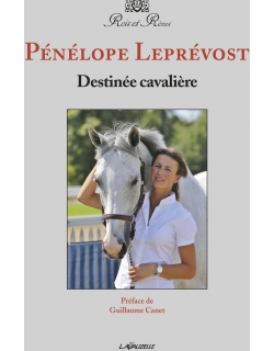 Livre destinée cavalière Pénélope Leprevost